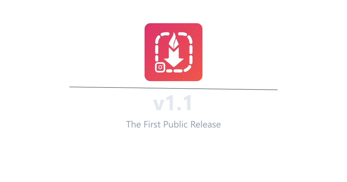 InstaSavvy v1.1 - The First Public Release
