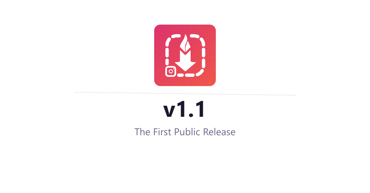 InstaSavvy v1.1 - The First Public Release